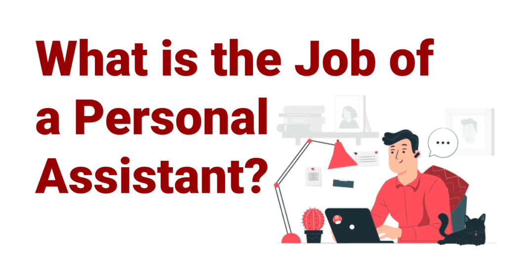 What is the Job of a Personal Assistant