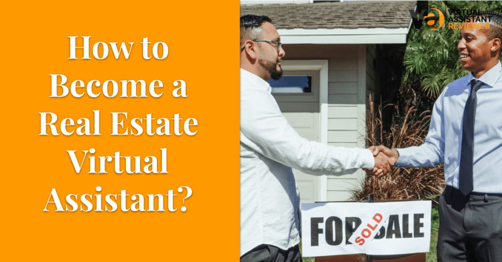 How to Become a Real Estate Virtual Assistant?