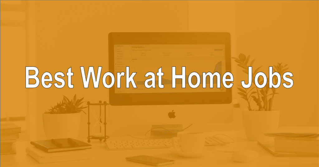 Best Work at Home Jobs