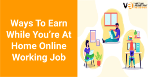 Ways To Earn While You’re At Home Online Working Job