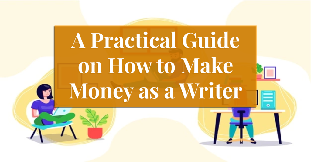 how to become a writer and make money