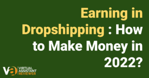 Earning in Dropshipping How to Make Money in 2022